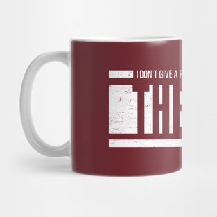 Alabama Football - I Don't Give A Piss About Nothing But The Tide Mug